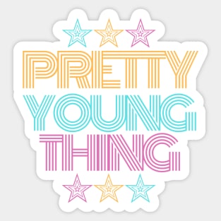 Pretty Young Thing Sticker